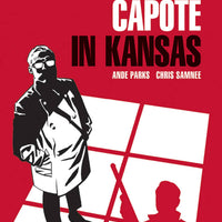 CAPOTE IN KANSAS HC (O/A) (MR)