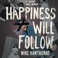 HAPPINESS WILL FOLLOW ORIGINAL GN HC (C: 0-1-2)