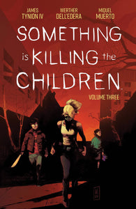 SOMETHING IS KILLING CHILDREN TP VOL 03 (FEB210874) (C: 0-1-