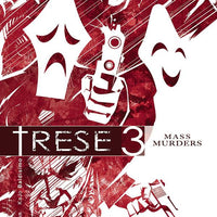 TRESE GN VOL 03 MASS MURDERS (JUL211190)