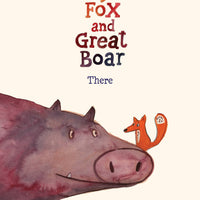 TINY FOX & GREAT BOAR HC BOOK 01 BOOK ONE THERE