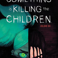 SOMETHING IS KILLING CHILDREN TP VOL 06 (FEB230290) (C: 0-1-