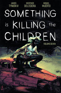 SOMETHING IS KILLING THE CHILDREN TP VOL 07 (O/A) (C: 0-1-2)