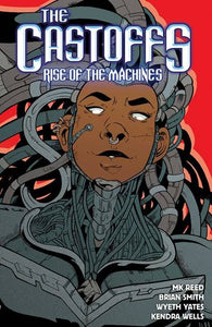 CASTOFFS TP VOL 03 RISE OF MACHINES