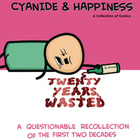 CYANIDE & HAPPINESS 20 YEARS WASTED HC FIRST TWO DECADES (MR