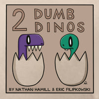 2 DUMB DINOS HC (C: 0-1-2)