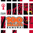 100 BULLETS TP VOL 07 SAMURAI