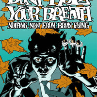 DONT HOLD BREATH NOTHING NEW FROM BRIAN EWING HC (C: 0