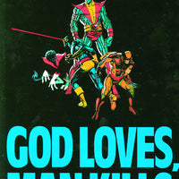 X-MEN GOD LOVES MAN KILLS TP