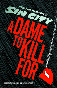 SIN CITY A DAME TO KILL FOR HC (MR) (C: 0-1-2)