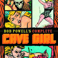 BOB POWELL COMPLETE CAVE GIRL HC (C: 0-1-2)