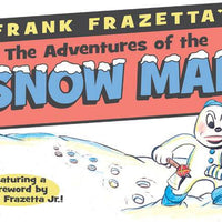 FRANK FRAZETTA ADVENTURES OF SNOW MAN HC (C: 0-1-2)