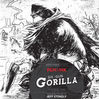 SIX GUN GORILLA PEN INK #1