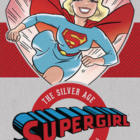 SUPERGIRL THE SILVER AGE OMNIBUS HC VOL 01