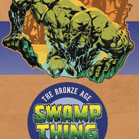 SWAMP THING THE BRONZE AGE OMNIBUS HC