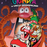 UNCLE GRANDPA ORIGINAL GN VOL 02 IN GRANDPALAND (C: 1-1-2)