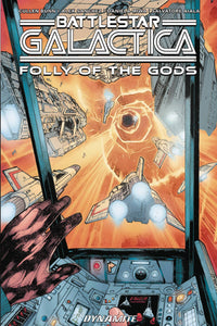 BATTLESTAR GALACTICA CLASSIC FOLLY OF THE GODS TP