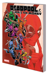 DEADPOOL MERCS FOR MONEY TP VOL 02 IVX