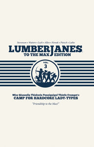 LUMBERJANES TO MAX ED HC VOL 03 (C: 0-1-2)