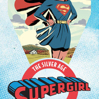 SUPERGIRL THE SILVER AGE TP VOL 01