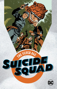 SUICIDE SQUAD THE SILVER AGE TP