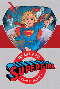 SUPERGIRL THE SILVER AGE OMNIBUS HC VOL 02