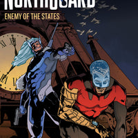 NORTHGUARD TP VOL 02 ENEMY OF THE STATES (RES)