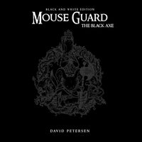 MOUSE GUARD HC VOL 03 BLACK AXE B&W ED (C: 0-1-2)