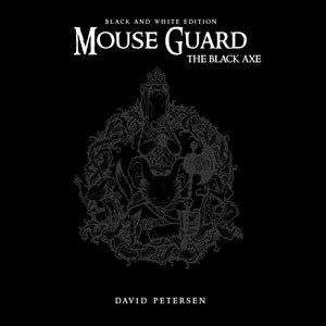 MOUSE GUARD HC VOL 03 BLACK AXE B&W ED (C: 0-1-2)