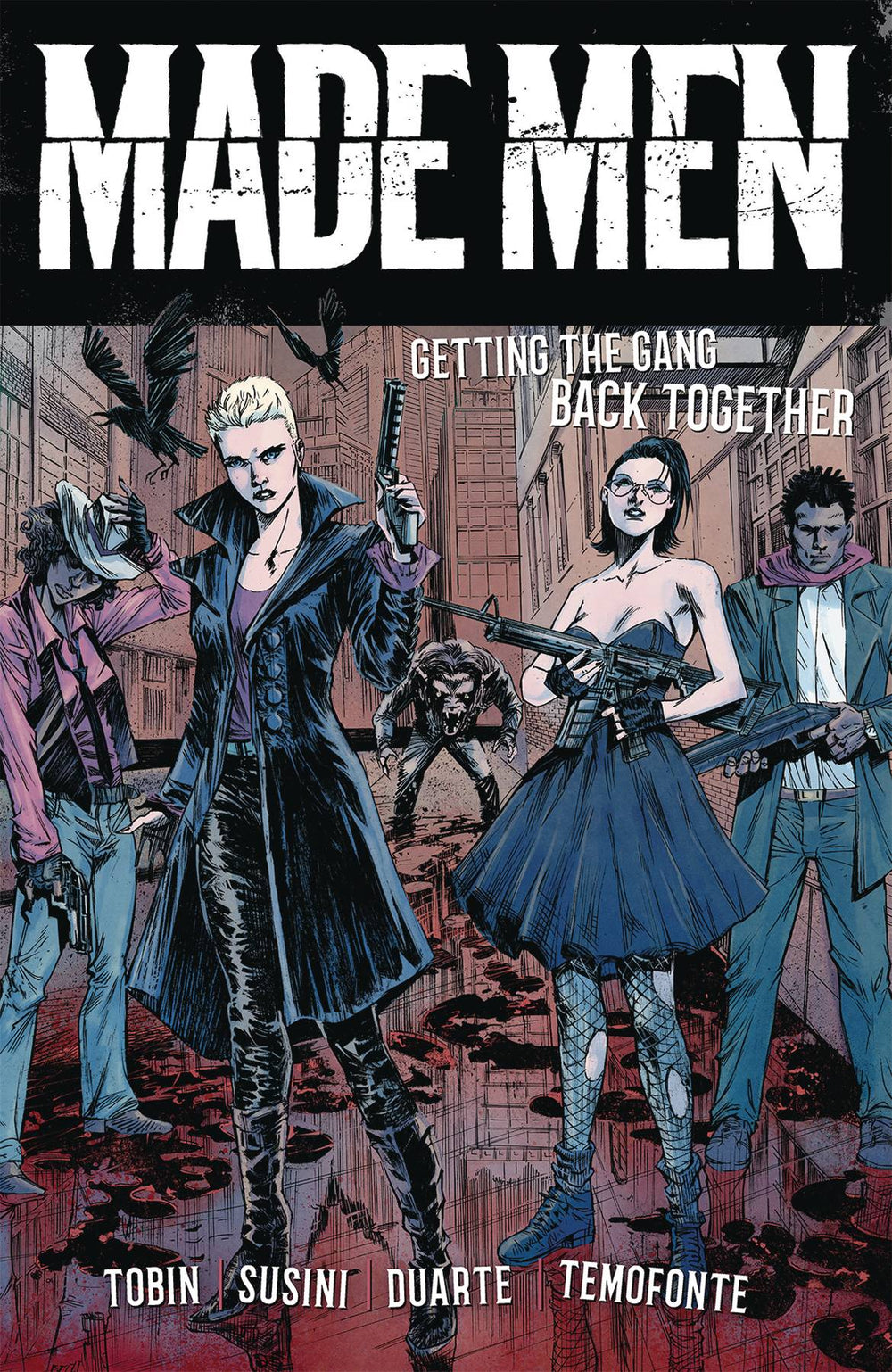 MADE MEN TP VOL 01 GETTING GANG BACK TOGETHER