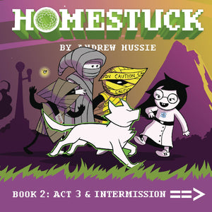 HOMESTUCK HC VOL 02 ACT 3 & INTERMISSION