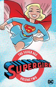 SUPERGIRL THE SILVER AGE TP VOL 02