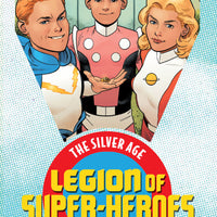 LEGION OF SUPER HEROES THE SILVER AGE TP VOL 01