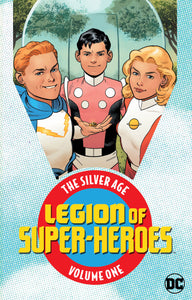 LEGION OF SUPER HEROES THE SILVER AGE TP VOL 01