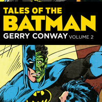 TALES OF THE BATMAN GERRY CONWAY HC VOL 02