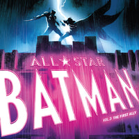 ALL STAR BATMAN TP VOL 03 THE FIRST ALLY