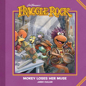 JIM HENSONS FRAGGLE ROCK MOKEY LOSES MUSE HC (C: 0-1-2)