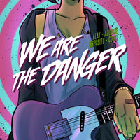 WE ARE THE DANGER TP VOL 01 (RES) (MR)