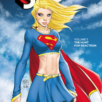 SUPERGIRL TP VOL 05 THE HUNT FOR REACTRON