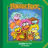 JIM HENSONS FRAGGLE ROCK WHERE IS IT HC (C: 0-1-2)