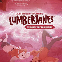 LUMBERJANES ORIGINAL GN VOL 02 SHAPE FRIENDSHIP (C: 0-1-2)