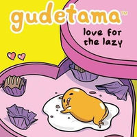 GUDETAMA LOVE FOR THE LAZY HC