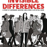 INVISIBLE DIFFERENCES ASPERGERS LIVING LIFE FULL COLOR HC