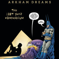 BATMAN MAXX ARKHAM DREAMS LOST YEAR COMPENDIUM