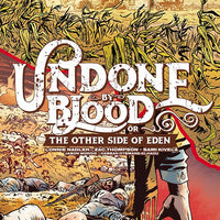 UNDONE BY BLOOD OTHER SIDE OF EDEN #3