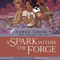 SPARK WITHIN FORGE EMBER IN THE ASHES OGN HC VOL 02 (C: 0-1-